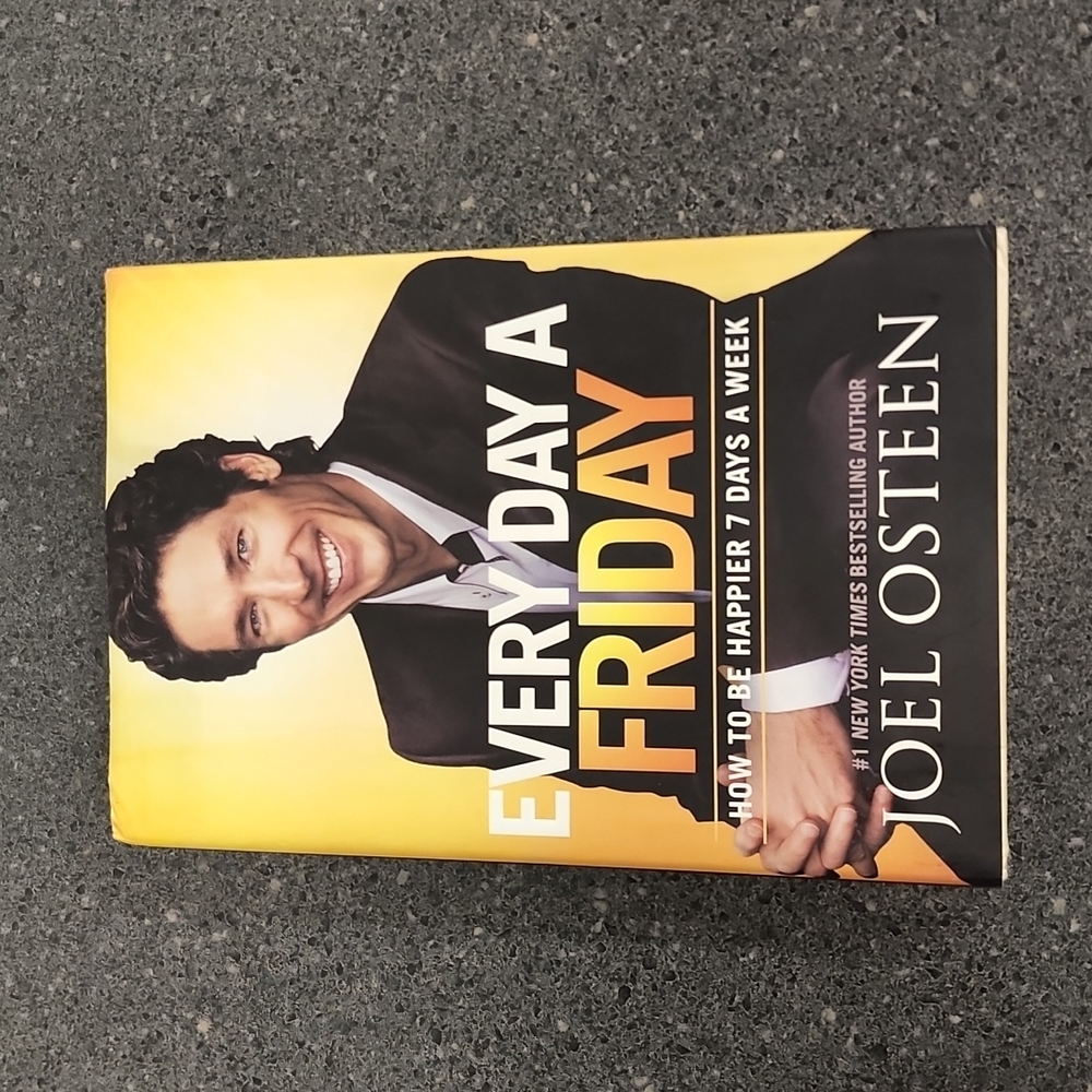 Every Day A Friday by Joel Osteen